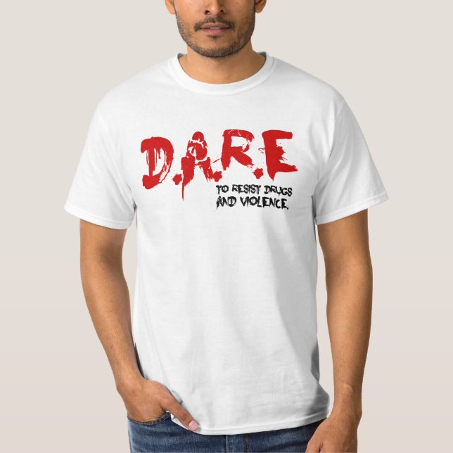 DARE To Resist Drugs and Violence T-Shirt (Front)
