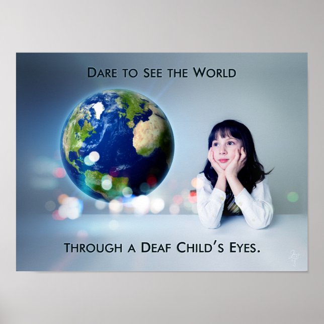 Dare to See the World Through a Deaf Child's Eyes Poster (Front)