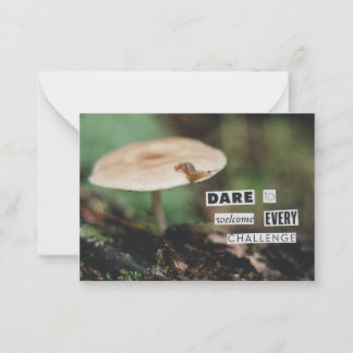Dare to Welcome Every Challenge Greeting Card