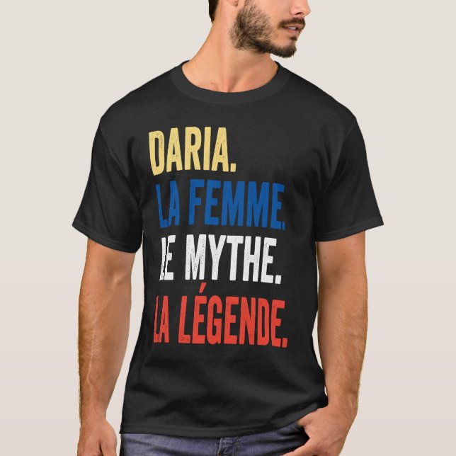 Daria The Woman Myth Legend  for Daria T-Shirt (Front)
