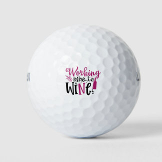 Daring Working Nine to Wine Golf Balls