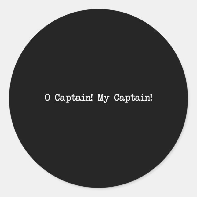 Dark Academia Aesthetic Oh Captain My Captain Classic Round Sticker (Front)