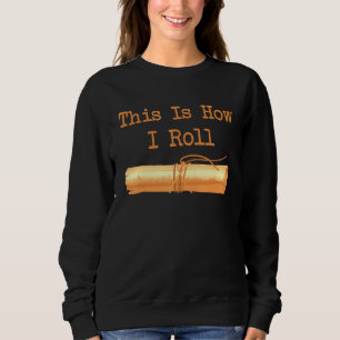 Dark Academia Aesthetic This Is How I Roll Parchme Sweatshirt