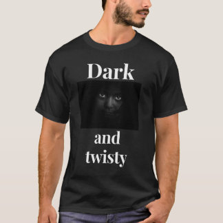 dark and twisty T-Shirt