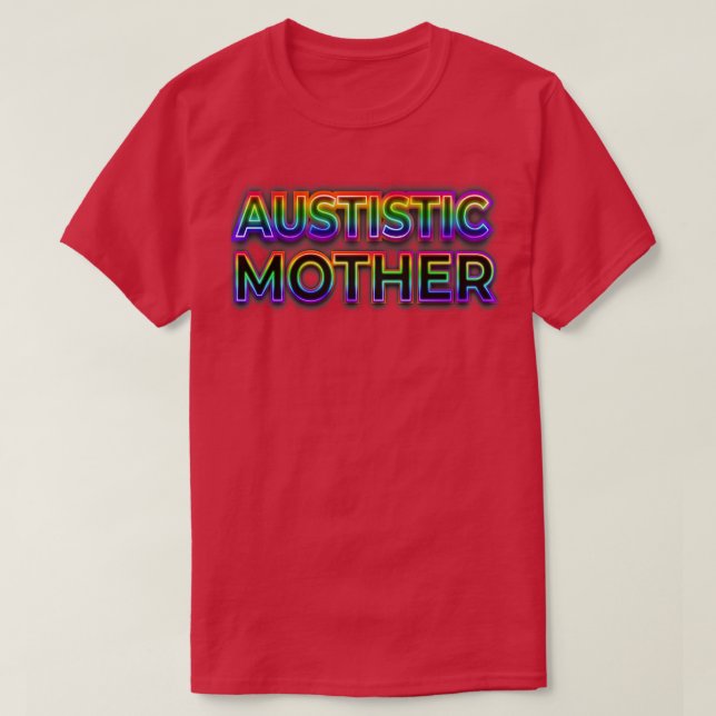 Dark Autistic Mum T-Shirt (Design Front)