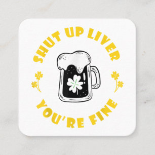 Dark Beer Drinking Saint Patricks Shut Up Liver  Square Business Card