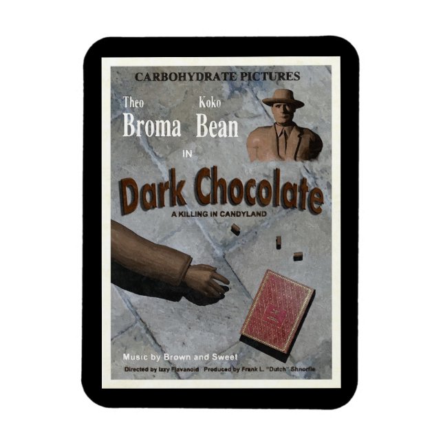 Dark Chocolate Movie Magnet (Vertical)