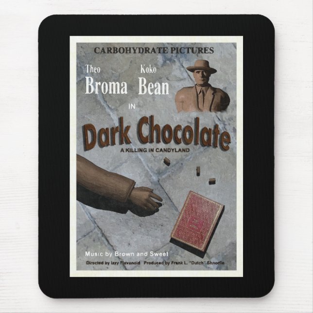 Dark Chocolate Movie Mouse Mat (Front)
