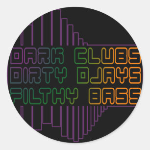 Dark Clubs Dirty Djays Filthy Bass CLUB DJ Classic Round Sticker
