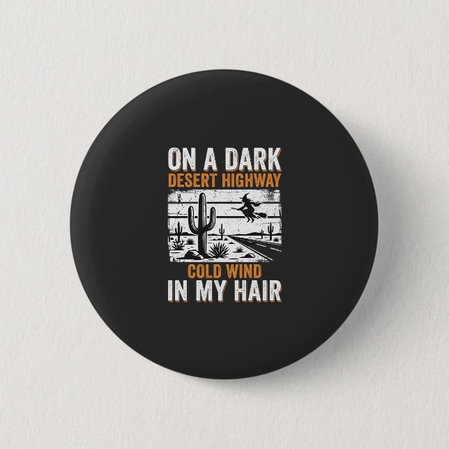 Dark Desert Highway Cactus Sunset Design_1 6 Cm Round Badge (Front)