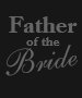 Dark Father of the Bride tee shirts - 22.20 Dark Father of the Bride tee shirts