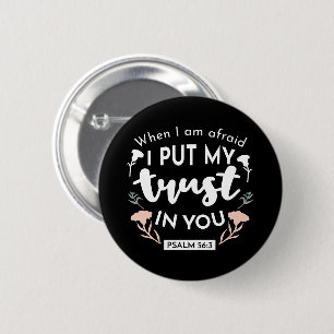 Dark Floral Christian Art - Psalm 56:3  6 Cm Round Badge