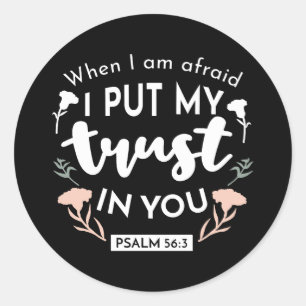 Dark Floral Christian Art - Psalm 56:3  Classic Round Sticker