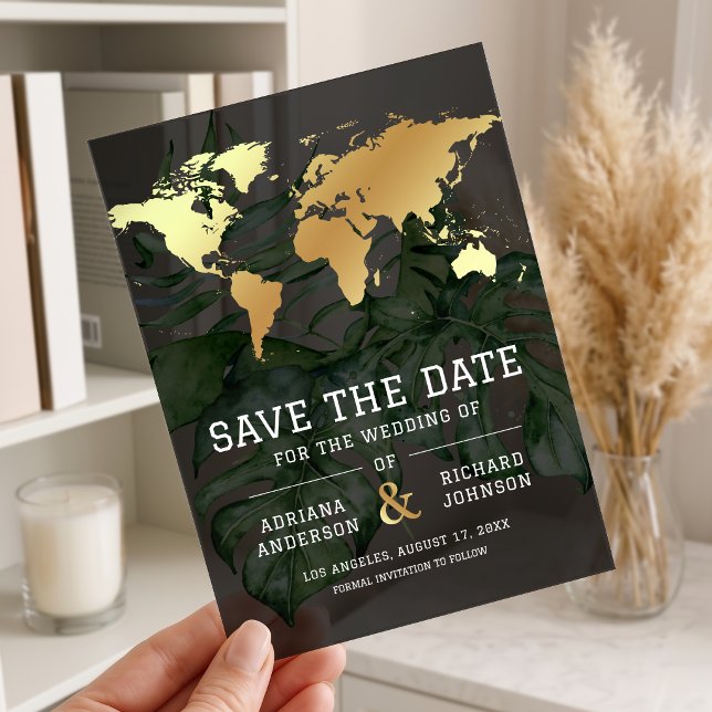 Dark Gold Tropical World Map Wedding Save the Date Acrylic Invitations (Creator Uploaded)