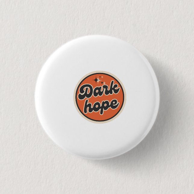 Dark Hope 3 Cm Round Badge (Front)