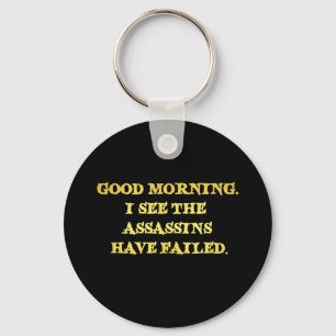 Dark Humour Assassin Morning Joke Key Ring