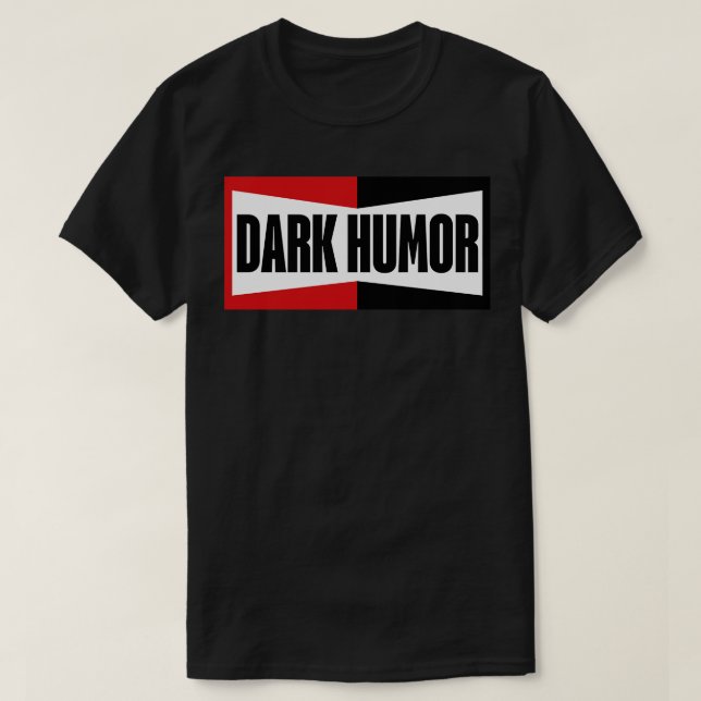 Dark Humour Champion T-Shirt (Design Front)