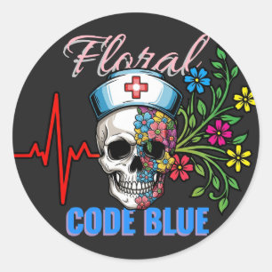 Dark Humour "Floral Code Blue" Medical Nurse Skull Classic Round Sticker