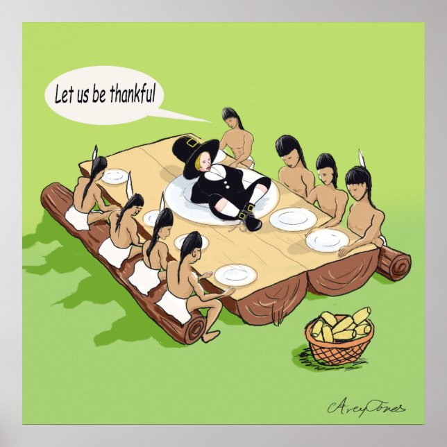 Dark Humour Funny Native American Thanksgiving Poster (Front)