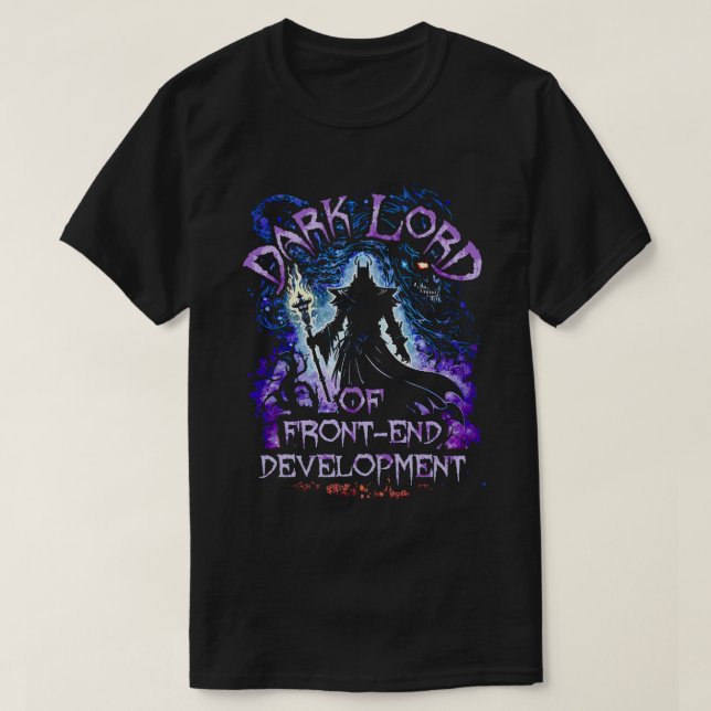 Dark Lord Of FrontEnd Development T-Shirt (Design Front)