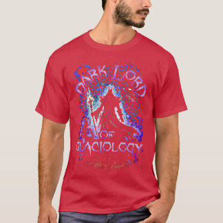 Dark Lord Of Glaciology T-Shirt