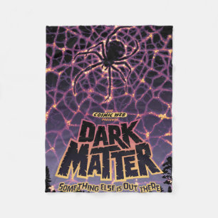 Dark Matter Poster. Fleece Blanket