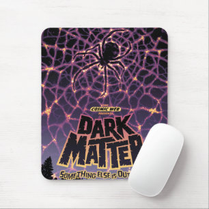 Dark Matter Poster. Mouse Mat