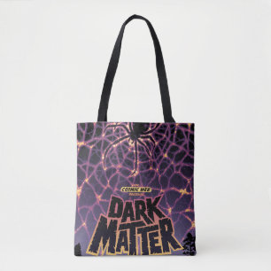 Dark Matter Poster. Tote Bag