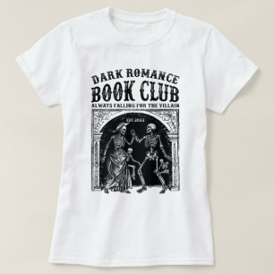 Dark Romance Book Club Trendy Literature T-Shirt