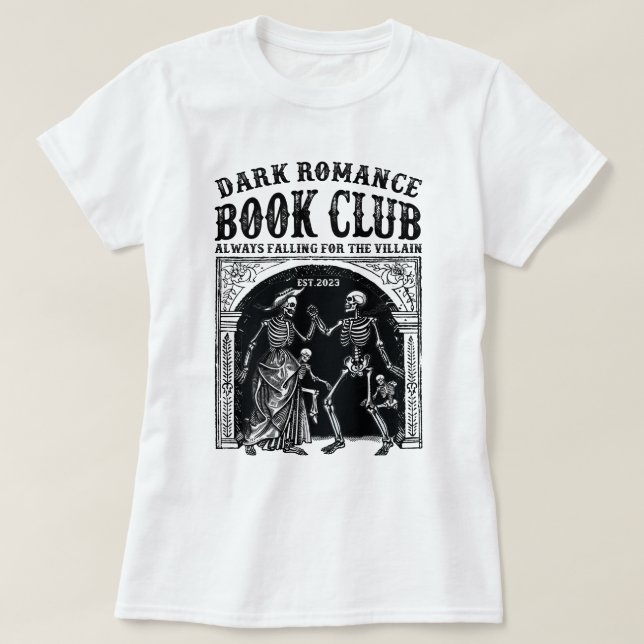Dark Romance Book Club Trendy Literature T-Shirt (Design Front)