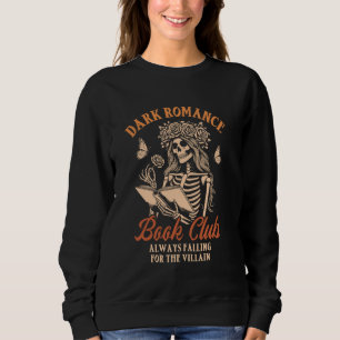 Dark Romance Smut Reader Villain Dark Romance Book Sweatshirt
