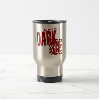 Dark Side - Travel/Commuter Mug