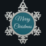 Dark Turquoise & White: Snowflake Pewter Christmas Ornament<br><div class="desc">This ornament will look nice on your Christmas tree.  The elegant font is visually pleasing.   However,  this may not be your cup of tea.  That's fine.  You can make all sorts of changes,  including the background and the message. Original work; © Sharon Lee Hudson.  All rights reserved.</div>