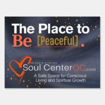Dark Yard Sign -- The Place to Be Peaceful
