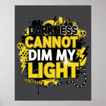 Darkness Can Not Dim My Light