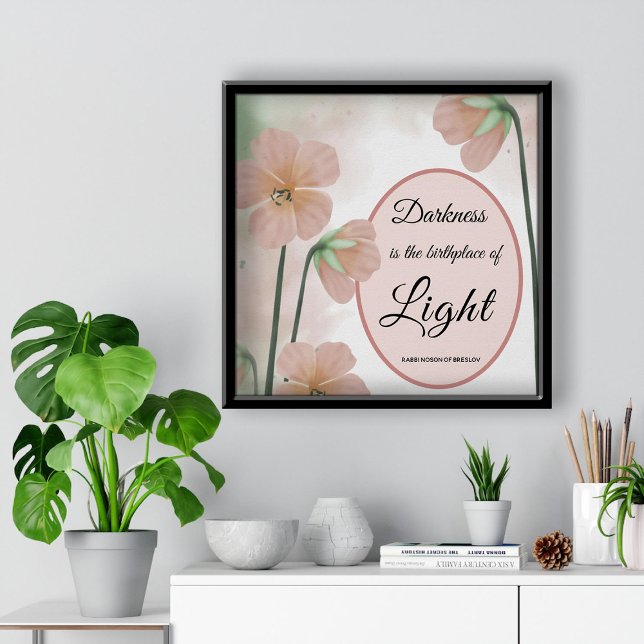 Darkness is the Birthplace of Light Breslov Floral Poster (Creator Uploaded)