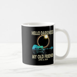 Darkness My Friend Funny Solar Eclipse 2024 April Coffee Mug