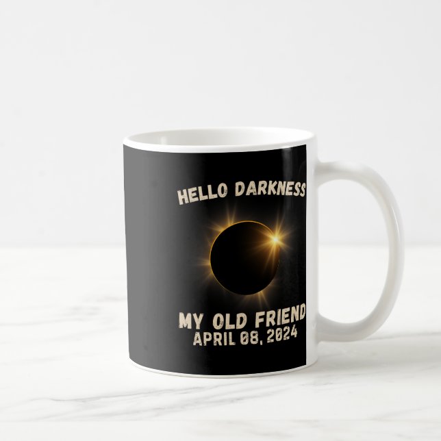 Darkness My Old Friend Eclipse Solar Eclipse 4.08. Coffee Mug (Right)