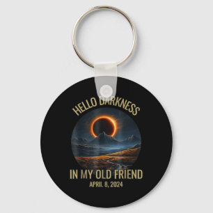 Darkness My Old Friend Funny 2024 Solar Eclipse Key Ring