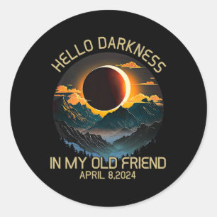 Darkness My Old Friend Solar Eclipse April 0819 Classic Round Sticker