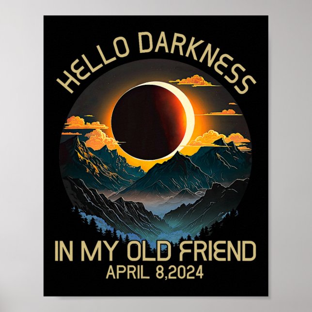 Darkness My Old Friend Solar Eclipse April 0819  Poster (Front)