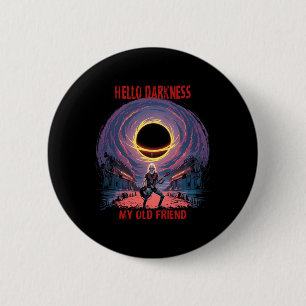 Darkness My Old Friend Solar Eclipse For Metalhead 6 Cm Round Badge