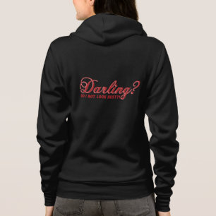 Darling do I not look busy funny saying with heart Hoodie