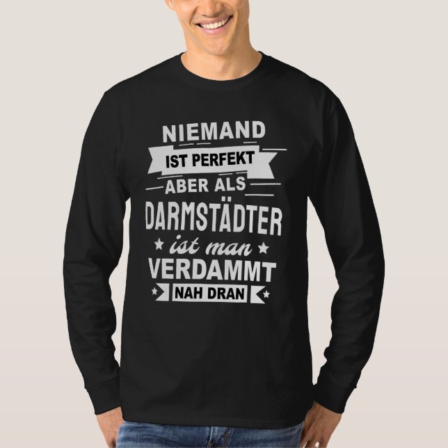 Darmstadt Darmstädter Saying Funny T-Shirt (Front)