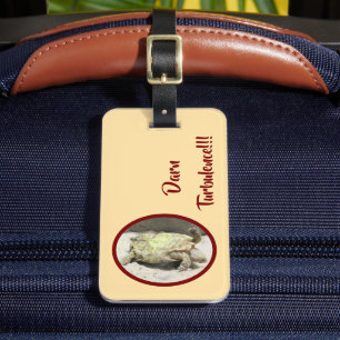 "DARN TURBULENCE!"/turtle on its backside Luggage Tag