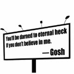 Darned to Eternal Heck funny cutout Photo Sculpture Magnet<br><div class="desc"></div>