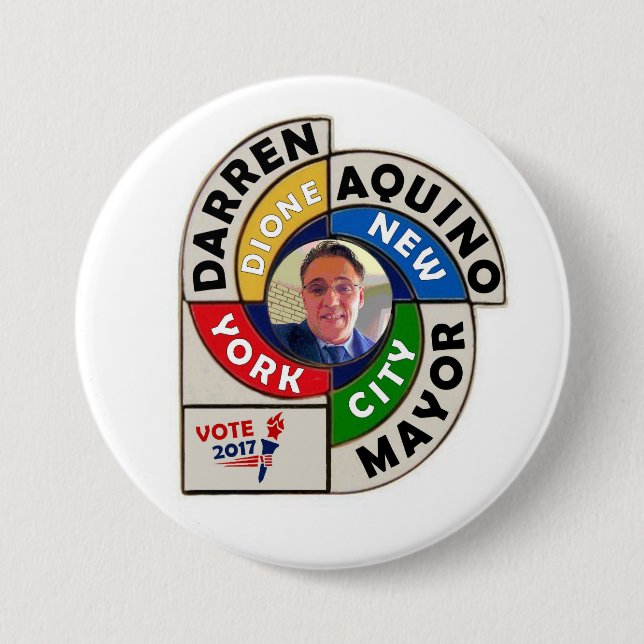 Darren Dione Aquino for NYC Mayor 2017 7.5 Cm Round Badge (Front)
