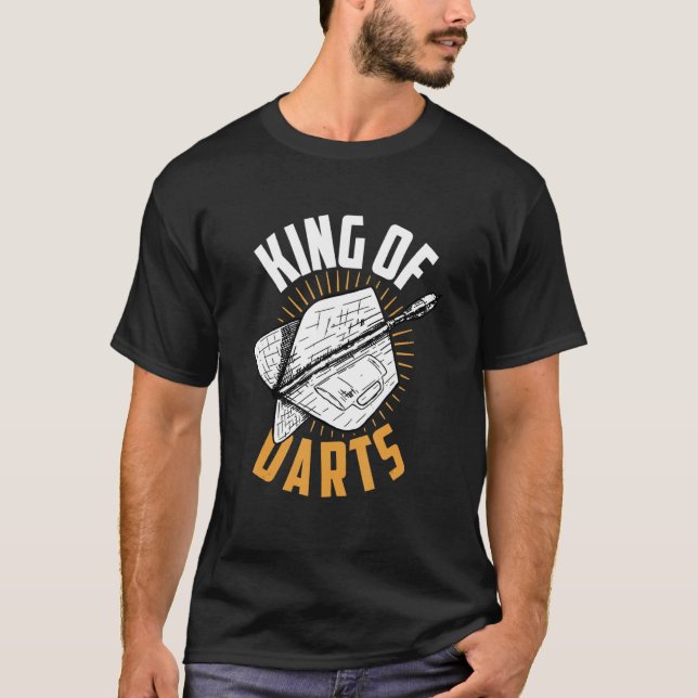 Dart Darts Player   King Of Dats T-Shirt (Front)