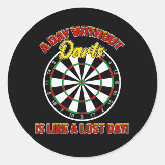 Dart Design - A Day Without Darts Classic Round Sticker