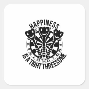 Dart Happiness Is A Tight Threesome Square Sticker
